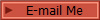 E-mail Me